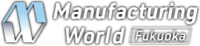 Manufacturing World Japan Fukuoka